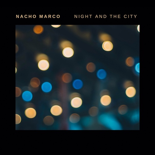 Nacho Marco - Night and the City [LDS043]